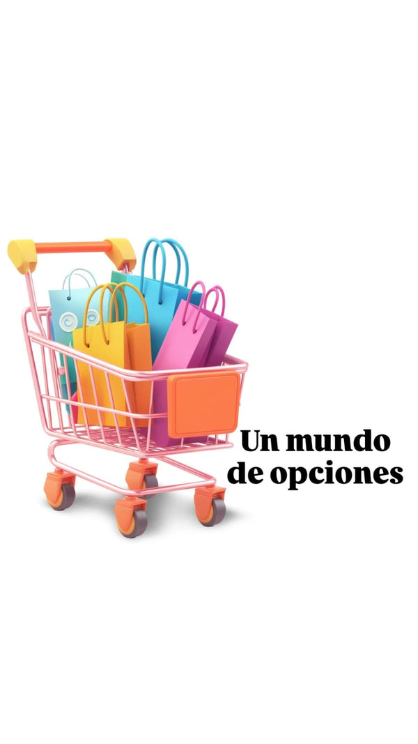 UN MUNDO DE OPCIONES 